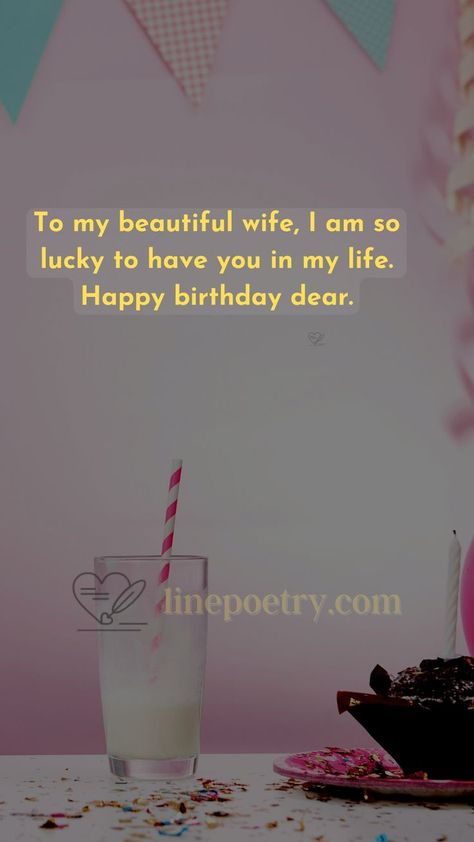 birthday wishes for wife: in this post, there are romantic happy birthday wishes for wife with images, that you can share text & images to her 🎂. : 200+ happy birthday wishes for wife with images - linepoetry.com #happybirthdaywishes #birthdaywishes #linepoetry Birthday, Happy Birthday Wishes For Wife, Birthday Wishes For Wife, Happy Birthday Wishes, Birthday Wishes, Happy Birthday