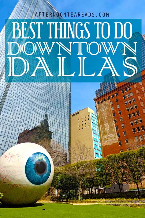 downtown Dallas with large skyscrapers and smaller red brick buildings. In the centre is the giant eyeball of Dallas art installation on green grass Downtown Dallas Outfit Summer, 1 Day In Dallas Texas, Dallas Weekend Trip Outfits, Dallas To Do Things To Do, Dfw Things To Do, Dallas Texas Things To Do, Things To Do In Dallas Texas, Dallas Outfits, Weekend Trip Outfits
