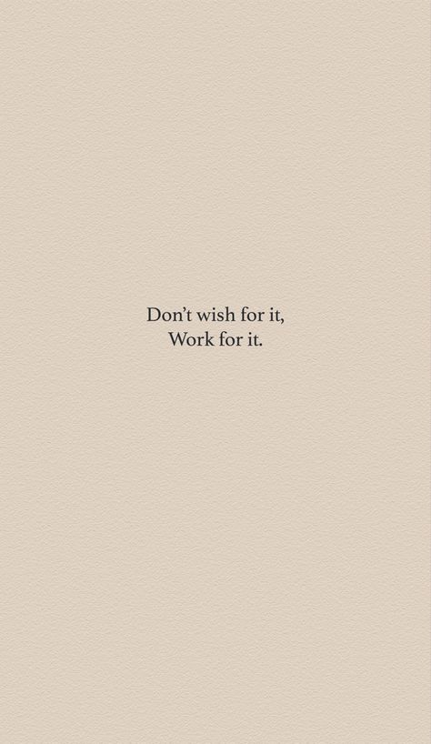 Motivation quote wallpaper Don’t wish for it, work for it. Humour, Aesthetic Wallpapers For School, Women In Business Quotes Motivation, Bussiness Girl Asthetic, Women Success Quotes Motivation, Busniss Woman Wallpaper, Buisness Quote Inspirational Aesthetic, Motivational Quotes For Success Astetic, Quotes Success Women