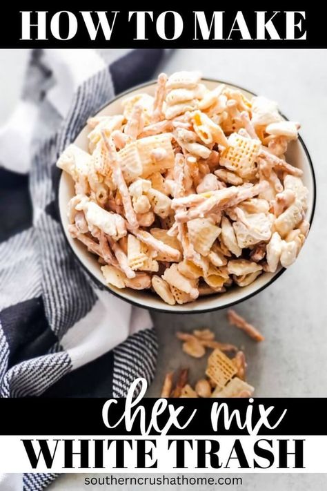 Crockpot Trash Recipe, Trash Mix Recipe Chex Cereal, Chex Trash Recipe, White Trash Snack Mix Recipe, White Trash Food Ideas, White Trash Party Food, Trash Mix Recipe, White Trash Snack Mix, White Chocolate Snack Mix