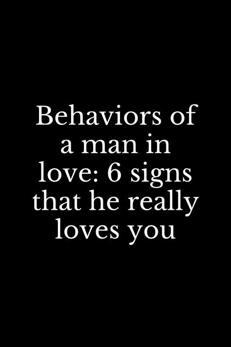 Men In Love Signs, A Man In Love, Good Man Quotes, Real Relationship Quotes, Handsome Men Quotes, Now Quotes, Sweet Romantic Quotes, Relationship Advice Quotes, Real Relationships