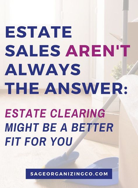 Estate Clearing vs. Sales | Organizations | Tips +Hacks | Executor |Declutter and Downsize | www.SageOrganizingCo.com Estate Sale Organization, Estate Sale Planning, Downsizing Tips, Garage Sale Tips, Estate Planning Checklist, Selling Stuff, Blog Organization, Professional Organizers, Elder Care