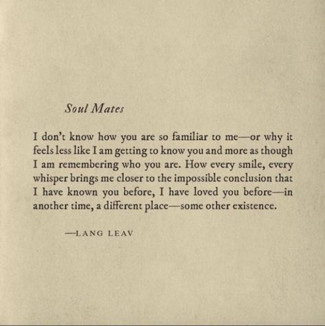 13 gorgeous Lang Leav readings for your wedding Soul Mates, Anniversary Quotes, Grateful To Know You Quotes, Soul Mate Poetry, Lang Leav Quotes, Lang Leav, Fina Ord, Poetry Words, Poem Quotes