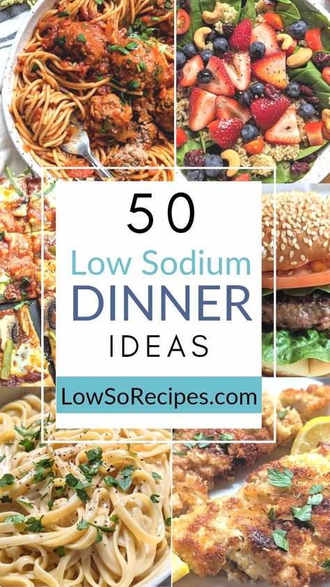 50 Low Sodium Dinner Ideas & Easy Recipes - Low So Recipes Low Salt Meals, Low Salt Dinners, Low Sodium Meals, Dinner Ideas Easy Recipes, Low Sodium Lunch, Heart Healthy Diet Recipes, Low Sodium Pizza, Cardiac Diet Recipes, Dinner Meal Ideas