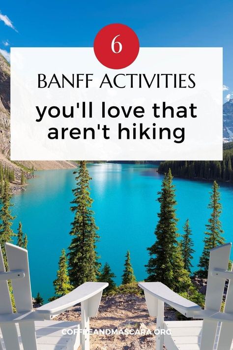 Banff may be best known for its epic hikes, but if you aren't into hiking, there is so much to do in Banff! Check out these 6 awesome activities that aren't hiking. #Banff #BanffNationalPark Hiking Outfit Banff, Summer In Banff, Banff Packing List Summer, Banff In May, Banff Outfit Spring, Banff Outfit Summer, Banff Honeymoon, Banff In Summer, Hiking Banff