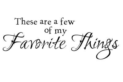 These are a few of my FAVORITE THINGS Gift Closet, Favorite Things Party, This Is Your Life, Summer 16, 11 59, Wishful Thinking, All About Me!, Sound Of Music, Simple Pleasures