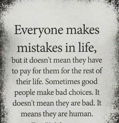 Life Lesson Quotes, Mistake Quotes, Inspirerende Ord, Forgiveness Quotes, No One Is Perfect, Lesson Quotes, Deep Thought Quotes, Quotable Quotes, More Money