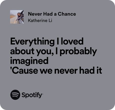 katherine li Katherine Li, Inner Monologue, Never Had A Chance, Unique Words Definitions, English Lyrics, Playlist Ideas, Notes Ideas, Meaningful Lyrics, Type Shi