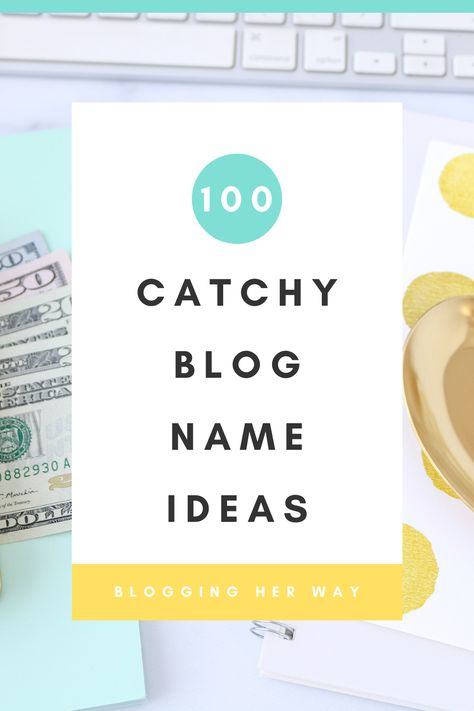 How To Choose A Blog Name, Minimalist Username Ideas, Blog Username Ideas, Blogging Name Ideas, How To Name A Blog, Aesthetic Blog Names, Page Name Ideas Facebook Blog, Blogger Names Ideas, Mom Blog Name Ideas