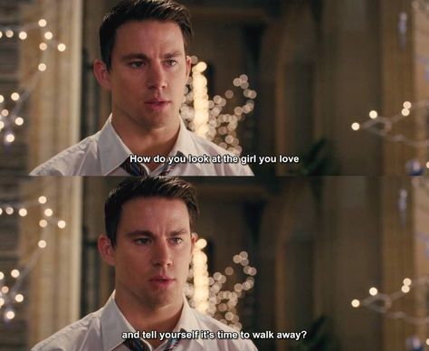 How do you look at the girl you love, and tell yourself it's time to walk away? The Vow Quotes, Vow Quotes, The Vow Movie, Romance Movies Quotes, Vows Quotes, Christmas Movie Quotes, Romance Movie, Best Movie Lines, Best Movie Quotes