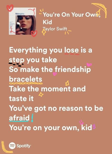 Frases Taylor Swift, All Taylor Swift Songs, Grad Quotes, Taylor Swift Song Lyrics, Miss Americana, Taylor Swift Birthday, Meaningful Lyrics, Taylor Swift New, Taylor Lyrics