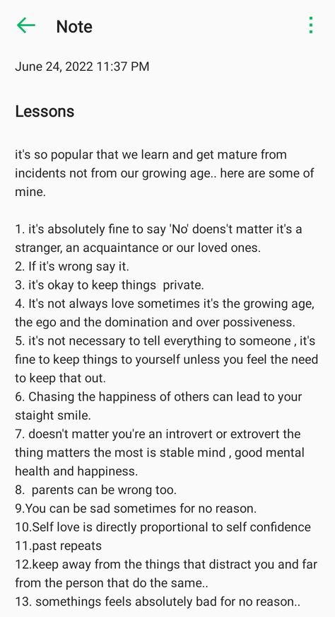 We get mature from incidents more than from our growing age... So some sort of incidents made me understand these... Best Self Quotes, 2023 Quotes, Vision 2024, Pillow Thoughts, Happiness Journal, Knot Tattoo, Appreciation Quotes, What I Have Learned, Things I Learned