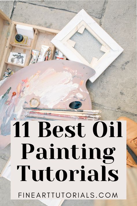 Free Oil Painting Lessons, Learn To Oil Paint, Beginner Oil Painting Ideas Landscapes, Oil Painting Step By Step Tutorials, Oil Painting Tutorials Step By Step, Oil Painting On Canvas For Beginners, How To Oil Paint For Beginners, Oil Painting Tutorial Step By Step, Oil Art Painting Ideas