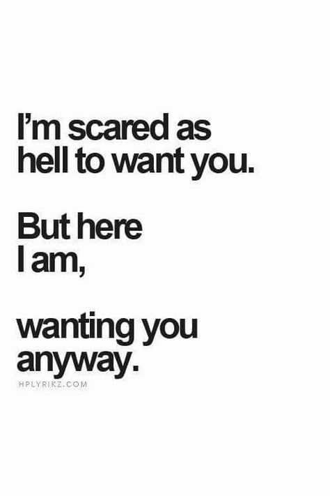 I want you... Alot ...actually... I'm scared you don't feel the same way... Though#G.J #H.T. #I.G. True Quotes, Crush Quotes, Motiverende Quotes, E Card, Quotes For Him, Cute Quotes, Feelings Quotes, Be Yourself Quotes, Great Quotes