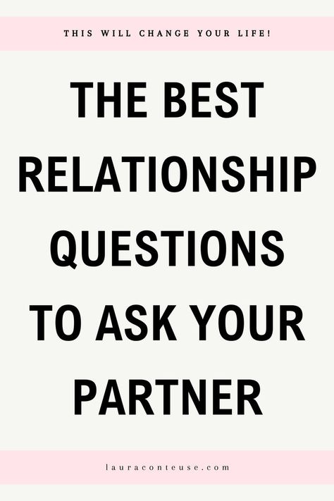 a pin that says in a large font The Best Relationship Questions to Ask Your Partner Relationship Get To Know You Questions, 5 Questions To Ask Your Spouse, Questions To Ask In A New Relationship, Questions To Ask Significant Other, Psychology Questions To Ask, Things To Ask Your Partner, Questions To Ask In A Relationship, Questions To Ask To Get To Know Him, 5 Questions To Ask Your Boyfriend