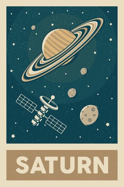 Retro and vintage style satelite explori... | Premium Vector #Freepik #vector #poster #vintage #star #space Retro Space Posters, Saturn Sign, Simple Paintings, Solar System Poster, Planet Poster, Nasa Poster, Saturn Planet, Etiquette Vintage, Retro Future