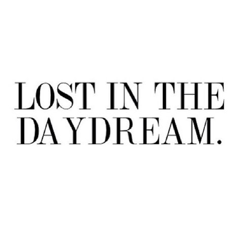 Lost in the Day Dream life quotes lost daydream instagram instagram pictures instagram graphics instagram quotes Small Quotes Savage, Dreaming Quotes Aesthetic, Dream Life Caption, Day Dreaming Aesthetic Quotes, Daydreaming Captions For Instagram, Daydreaming Quotes Thoughts, Daydream Aesthetic Quotes, Day Dream Quotes, Day Dreaming Captions