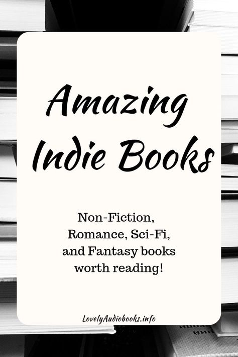 The Best Indie Books - Bookish Blog Hop: The book bloggers are talking about the best indie books, with recommendations for Romance, Sci-Fi, Fantasy, and Non-Fiction. #indiebooks #audiobooks #bookbloggers #bookrecommendation #booklist Bookish Content, Romance Audiobooks, Must Read Novels, Books Recommended, Book Proposal, Books To Read For Women, Indie Books, Favorite Book Quotes, Fiction And Nonfiction