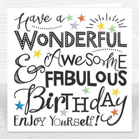 Have a Wonderful, Awesome & Fabulous Birthday Card Happy Birthday Card Messages, Birthday Verses For Cards, Birthday Verses, Birthday Card Messages, Birthday Greetings Friend, Birthday Card Sayings, Happy Birthday Greetings Friends, Happy Birthday Wishes Images, Birthday Wishes Messages