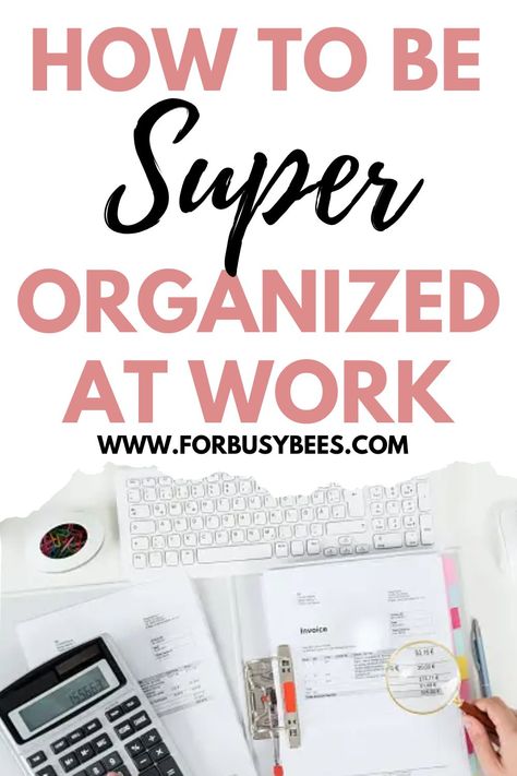 how to stay organized at work Organisation, How To Organize Tasks At Work, Work Calendar Organization, How To Be Organized At Work, Executive Assistant Organization, Office Organization At Work Business, Work Organization Ideas, Get Organized At Work, Email Organization