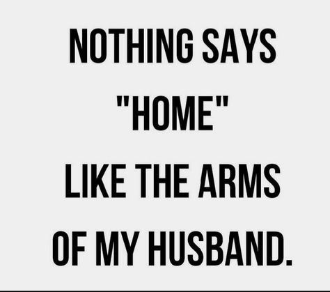 Best Husband Quotes, Hubby Quotes, Intense Feelings, Love My Husband Quotes, Feelings Of Love, Feeling Safe, I Love My Hubby, Nathan Scott, Strong Arms