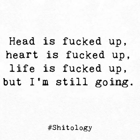 I Know Im Crazy Quotes, Life Is Still Going On, Im Not Crazy Quotes, Heart And Head Quotes, I Like Him But Im Scared Quotes, I’m Crazy Quotes, Im Not Pretty Quotes, Im Going Crazy Quotes, Shitology Quotes