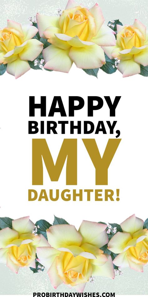 Quotes For A Daughter, Birthday Daughter From Mom, Happy Birthday Daughter From Mom, Daughter Birthday Quotes, Happy Birthday Daughter Wishes, Emotional Birthday Wishes, Birthday Cake For Daughter, Happy Birthday Mom From Daughter, Happy Birthday Quotes For Daughter