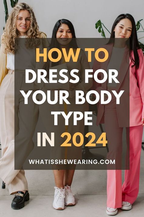 fashion tips for body types Petite Pear Shape Outfits, Style For Petite Women, Inverted Triangle Body Shape Outfits, Hourglass Body Shape Outfits, Dressing For Your Body Type, Rectangle Body Shape Outfits, Pear Body Shape Outfits, Inverted Triangle Fashion, Triangle Body Shape Outfits