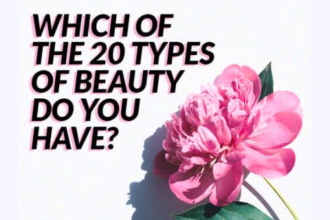 Which Of The 20 Types Of Beauty Do You Have? Pretty Vs Beautiful, Types Of Academia, Bts Quiz, Diversity Quotes, Types Of Beauty, Types Of Kisses, Beauty Gift Card, What Makes You Beautiful, What Is Fashion