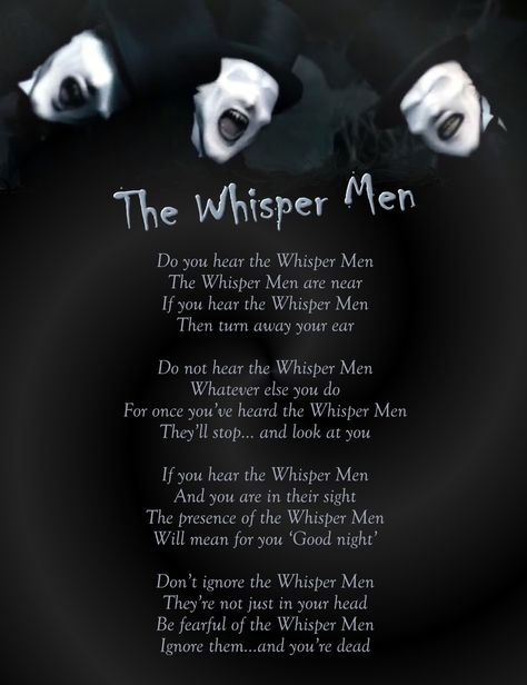 The Whisper Men are actually some of the scariest doctor who monsters Creepy Nursery Rhymes, Scary Poems, Creepy Poems, Scary Horror Stories, Short Scary Stories, Creepy Quotes, Short Creepy Stories, Short Horror Stories, Scary Facts