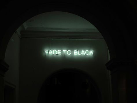 Fade to Black - Tim Etchells Fade To Black Metalica, Black Tims, Artemis Crock, Rukia Bleach, Ulquiorra Cifer, Shino Aburame, Film Script, Neon Words, Neon Nights