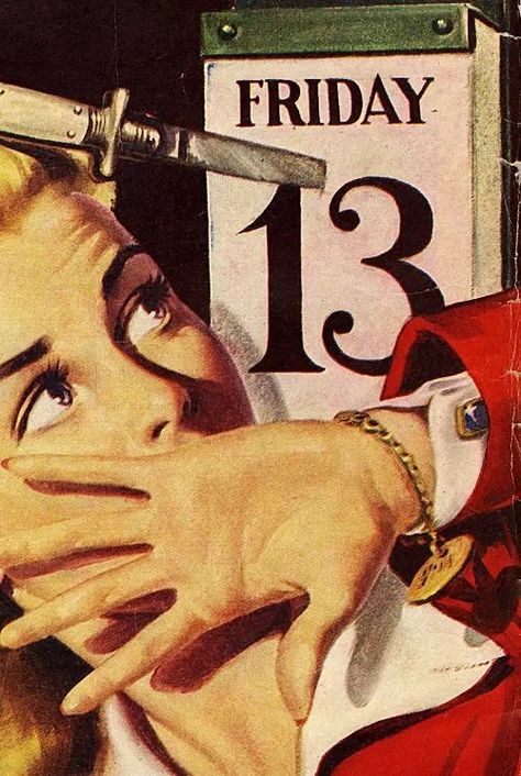 Friday The 13th Superstitions And History: Everything You Need To Know Friday The 13th Superstitions, Friday The 13th Quotes, Days Of A Week, Friday The 13th Funny, Friday The 13th Memes, Happyhour Food, Happy Friday The 13th, Pulp Magazine, Pulp Art