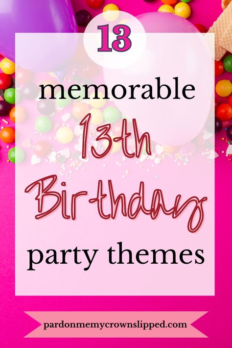 Planning a 13th birthday? Dive into these top-notch party themes, sure to bring a smile to your teen's face. Uncover exciting ideas for a celebration they'll always remember! 🌟🥳 #TeenBirthday #Thirteenth #PartyPlanning #birthdayideas #partyideas Birthday Themes 13th Birthday, 13 Birthday Theme Ideas Girl, Things To Do For 13th Birthday Girl, 13th Birthday Themes For Girls Ideas, Teen Party Ideas Themes, 13 Party Ideas For Girls 13th Birthday, Party Ideas For 13th Birthday Girl, 13 Teen Birthday Ideas, 13th Birthday Party Themes For Girls 13