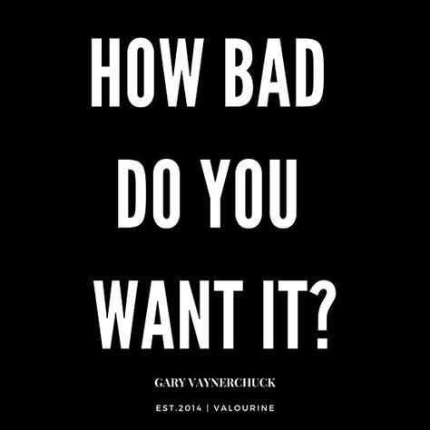 How bad do you want it ?by Gary Vee | Gary Vaynerchuck • Millions of unique designs by independent artists. Find your thing. How Bad Do You Want It Wallpaper, How Bad Do You Want It, Inspirational Short Quotes, Quotes About Change In Life, Change Is Good Quotes, It Wallpaper, It Aesthetic, Inspiring Posters, Change In Life