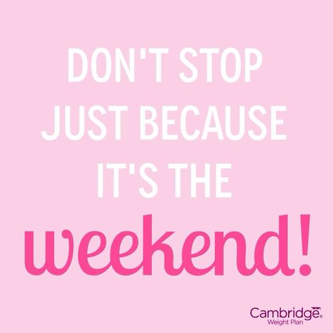 Don't let the weekend get in the way of happier, healthier, you! #WeekendMotivation. Visit me at www.MariaSellars.com Weekend Motivation, Fitness Memes, Cambridge Weight Plan, Workout Quotes Funny, Cheat Day, Motiverende Quotes, Workout Memes, Diet Vegetarian, Health Quotes Motivation