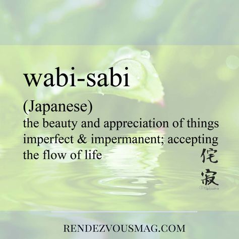 Wabi-Sabi is a Japanese word that means the beauty and appreciation of things imperfect and impermanent; accepting the flow of life. Words With Beautiful Meanings, Beautiful Japanese Words, Flow Of Life, Foreign Words, Beautiful Meaning, Fina Ord, Japanese Quotes, Uncommon Words, Japanese Phrases