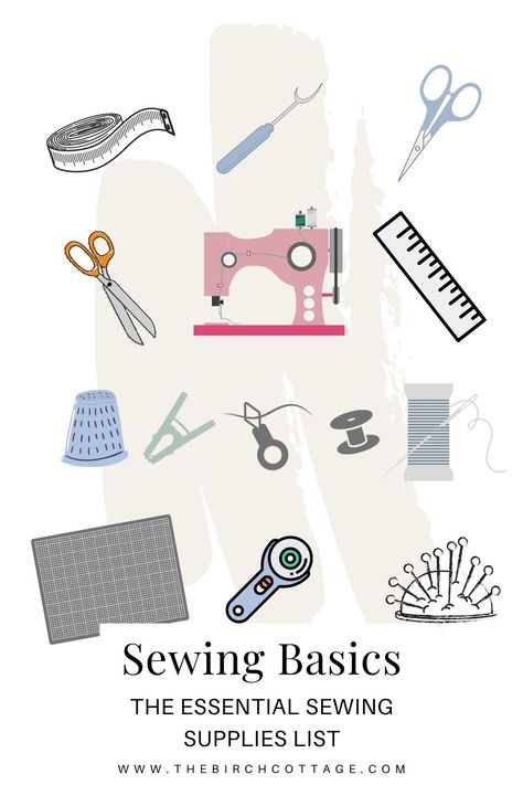 Sewing Basics - The Essential Sewing Supplies List & Printable Checklist - The Birch Cottage Couture, Easy Sewing Patterns Free, Free Printable Sewing Patterns, Teaching Sewing, Dress Sewing Patterns Free, Free Pdf Sewing Patterns, Printable Sewing Patterns, Basic Sewing, Sewing Essentials