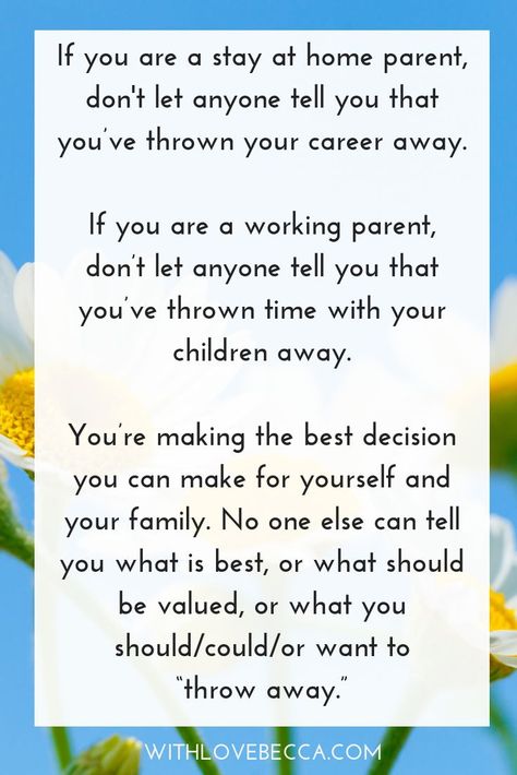 Respect for the stay at home mom, the working mom, and the process of evolving in motherhood and our careers. #inspirationalquotes #inspiration #workingmom #sahm Working Mom Vs Stay At Home Mom Quotes, Stay At Home Mom Quotes, Working Mom Quotes, Mama Quotes, Mom Motivation, Motherhood Quotes, Fabulous Quotes, Working Mom Life, Mommy Quotes