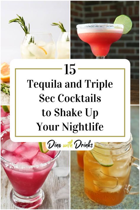 Collage of 4 tequila and triple sec cocktails. Tequila Triple Sec Drinks, Tequila And Triple Sec Drinks, Drinks With Triple Sec, Triple Sec Drinks Recipes, Cocktails With Triple Sec, Triple Sec Recipe, Triple Sec Drinks, Ginger Ale Cocktail, Flavored Tequila