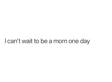 This should be interesting because my parents still regard me as a big baby so i don’t know if I would be able to handle the pressure of having a baby in my life. I don’t know what kind of a mom I would be but... I think I’d be a pretty great mom though😂🙈 what about you ladies? Quotes About Wanting To Be A Mom, Becoming Mom Quotes, My Mom Was Never There For Me, I Want To Be A Mom Quotes, I Have A Mother But Never Had A Mom, I Want To Be A Mother, I Can’t Wait To Be A Mom, I Want To Be A Mom, I Could Be A Good Mother