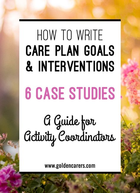 Care Plan Goals & Interventions: Learn how to respond to the assessment of needs with the following 6 case studies extracted from resident care plans. Amigurumi Patterns, Assisted Living Activities, Memory Care Activities, Elderly Caregiver, Nursing Home Activities, Therapeutic Recreation, Recreation Therapy, Nursing Care Plan, Care Coordination