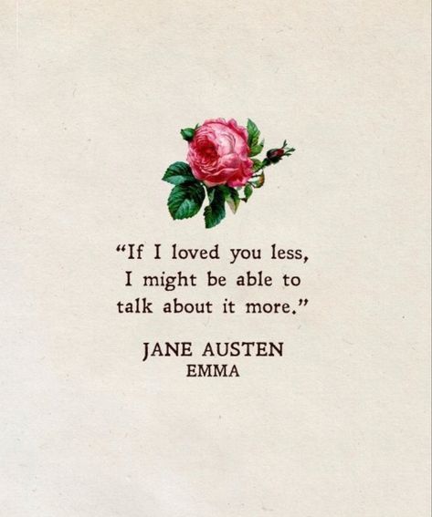 Quotes From Emma Jane Austen, Austen Quotes, Literary Love Quotes, Emma Jane Austen, Jane Austen Quotes, Lang Leav, Literature Quotes, Literary Quotes, Classic Literature
