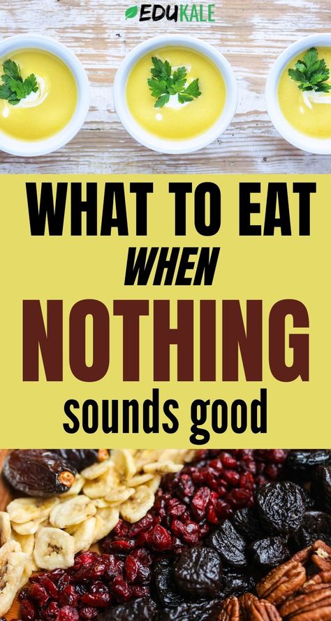 How To Eat When You Dont Want To, Good Foods For When You're Sick, Food To Fill You Up, Yummy Food To Eat When Sick, What To Do When Your Hungry, Light Foods To Eat, Best Dinner When You're Sick, Healthy Food For When You Are Sick, Easy Recipes For Sick Days