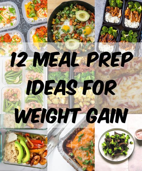 12 Meal Prep Ideas for Weight Gain - TheDiabetesCouncil.com Essen, Meal Prep Weight Gain, Healthy Weight Gain Foods, Food To Gain Muscle, Healthy Pasta Dishes, Weight Gain Diet, Weight Gain Meals, Desserts Keto, Weight Gain Meal Plan