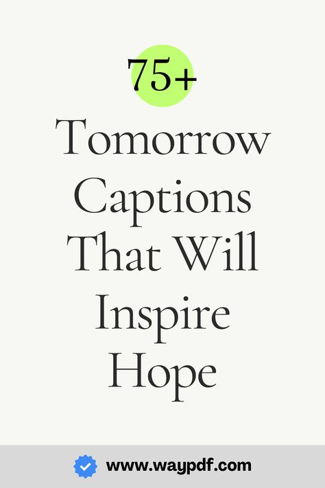 Embrace hope and optimism for tomorrow with these inspirational captions. Inspirational Captions, Jonas Salk, Arabic Proverb, Wilma Rudolph, Peter Drucker, Tomorrow Is Another Day, Williams James, Beacon Of Hope, What Is Coming