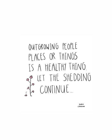 Friends That Change Quotes, Outgrowing Quotes Life, Changing Friends Quotes, Time To Move To A New Place Quotes, People Places And Things Quotes, We Arent Friends Anymore Quotes, Outgrowing Your Environment Quotes, Constant Friends Quotes, Friends Outgrowing Each Other