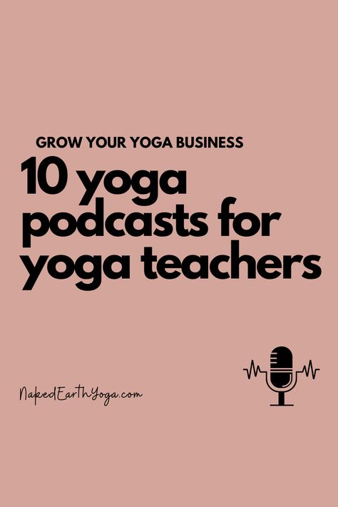 Ten yoga podcasts for yoga teachers or instructors who want to grow their fitness or yoga business. Yoga Business Aesthetic, Yoga Teacher Training Books, Yoga Training Teacher, Becoming A Yoga Instructor, How To Become A Yoga Instructor, Becoming A Yoga Teacher, Yoga Business Plan, Yoga Outfits Aesthetic, Yoga Teacher Training Aesthetic