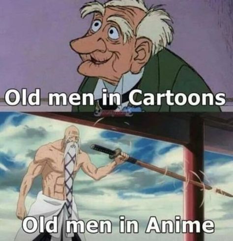 Old men in anime | Anime / Manga | Know Your Meme All Out Anime, Beteg Humor, Anime Vs Cartoon, Me Anime, Memes Anime, 웃긴 사진, Anime Jokes, Fete Anime, Memes Humor