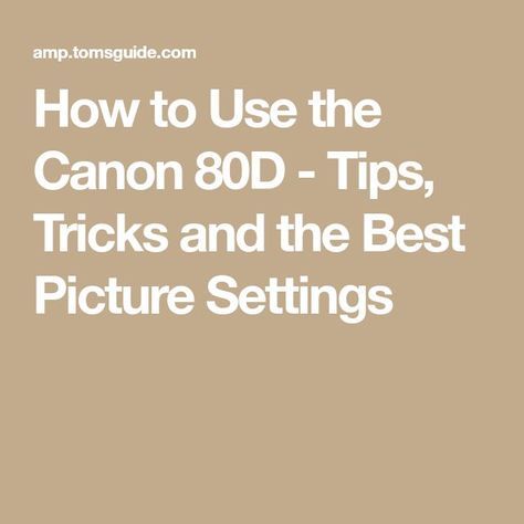 Nikon D3200, Picture Settings, Digital Camera Tips, Canon Eos 80d, Canon Cameras, Digital Camera Photography, Canon 80d, Nikon D5200, Canon Dslr