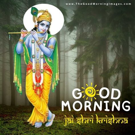 good morning krishna images Jai Shri Krishna Good Morning, Good Morning Krishna Images, Krishna Images With Quotes, Jai Shree Krishna Good Morning, Krishna Good Morning Images, Krishna Good Morning, Good Morning Photos Download, Good Morning Krishna, Krishna Leela